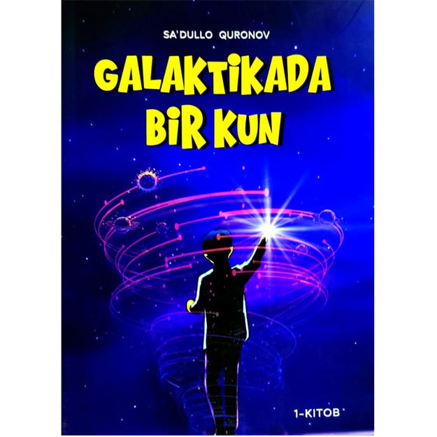 Galaktikada bir kun (1-kitob)