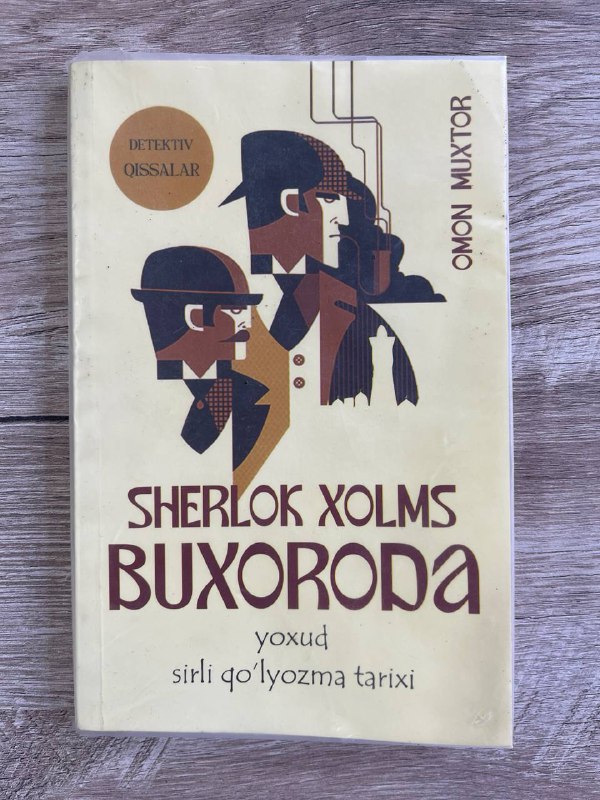 Sherlok Xolms Buxoroda (detektiv qissalar)