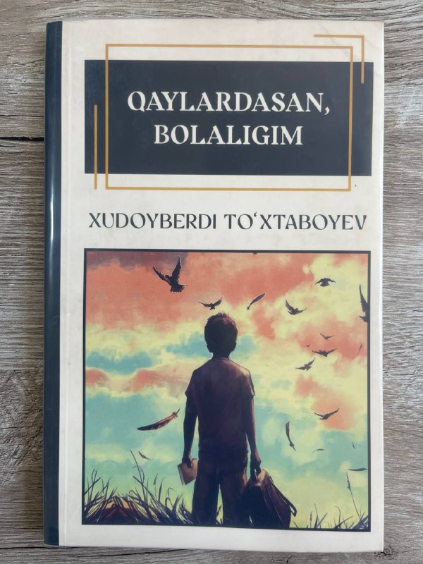 Qaylardasan, bolaligim