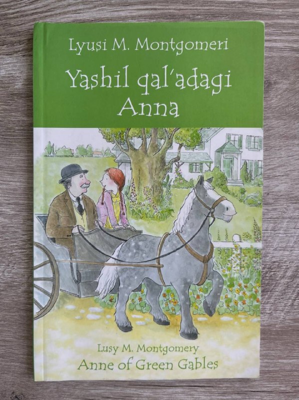 Yashil qal'adagi Anna - Anne of Green Gables