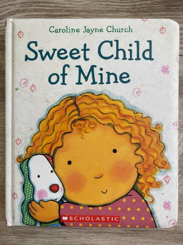 Sweet child of mine