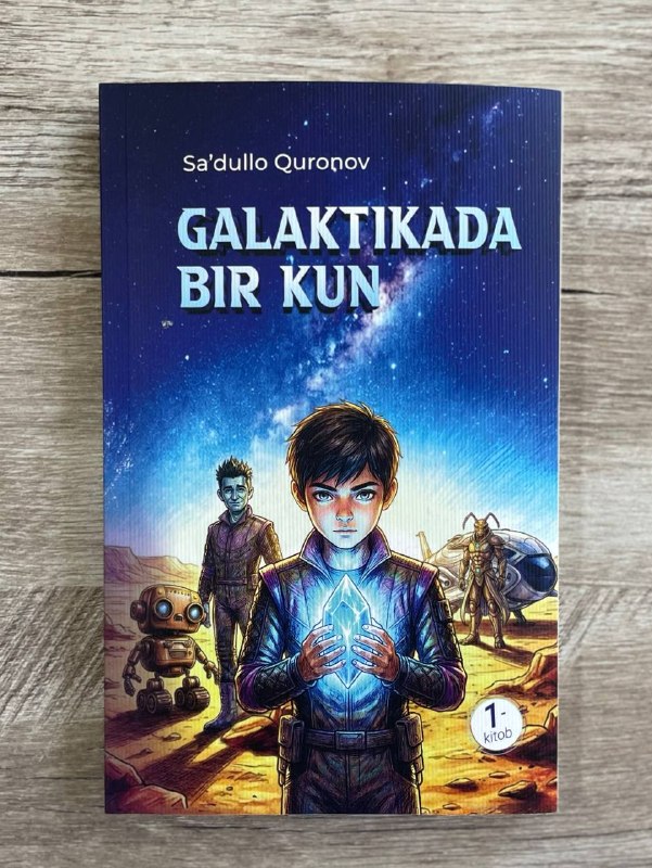 Galaktikada bir kun (1-kitob)