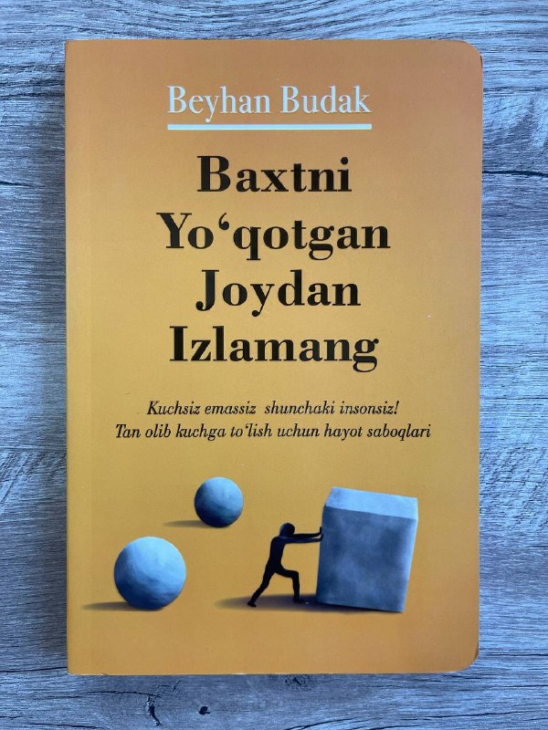 Baxtni yo'qotgan joydan izlamang